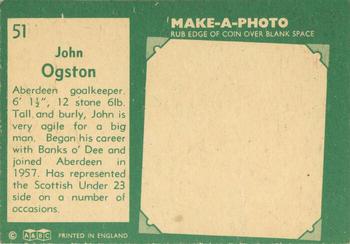 1963-64 A&BC Footballers (Scottish) #51 John Ogston Back