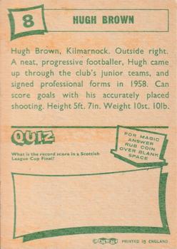 1964-65 A&BC Footballers (Scottish, Green backs) #8 Hugh Brown Back