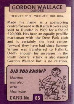 1971-72 A&BC Footballers (Scottish, Purple backs) #85 Gordon Wallace Back