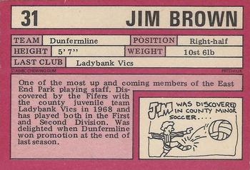1973-74 A&BC Footballers (Scottish, Red backs) #31 Jim Brown Back