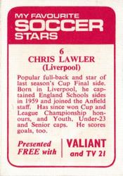 1971-72 IPC Magazines My Favorite Soccer Stars (Valiant and TV 21) #6 Chris Lawler Back