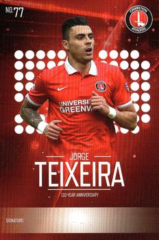 2015-16 Charlton Athletic F.C. 110-Year Anniversary Card Collection #77 Jorge Teixeira Front