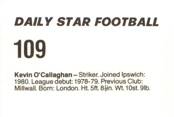 1980-81 Daily Star Football #109 Kevin O'Callaghan Back