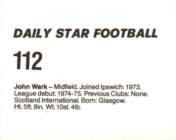 1980-81 Daily Star Football #112 John Wark Back