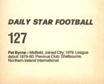 1980-81 Daily Star Football #127 Pat Byrne Back