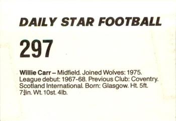 1980-81 Daily Star Football #297 Willie Carr Back