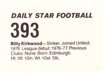 1980-81 Daily Star Football #393 Billy Kirkwood Back