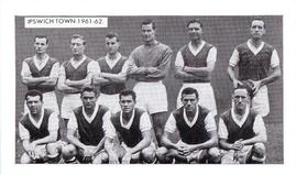 1962 D.C. Thomson Famous Teams in Football History #NNO Ipswich Town Front