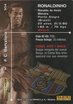 2003-04 Panini LaLiga Megafichas #504 Ronaldinho Back