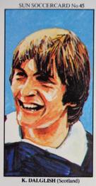 1978-79 The Sun Soccercards #45 Kenny Dalglish Front