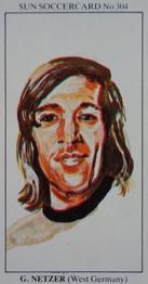 1978-79 The Sun Soccercards #304 Gunter Netzer Front