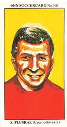 1978-79 The Sun Soccercards #309 Svatopluk Pluskal Front