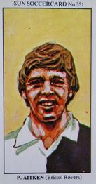 1978-79 The Sun Soccercards #351 Peter Aitken Front
