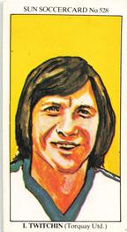 1978-79 The Sun Soccercards #528 Ian Twitchin Front