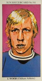 1978-79 The Sun Soccercards #541 Ian Wood Front