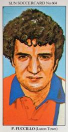 1978-79 The Sun Soccercards #604 Pasquale Fuccillo Front