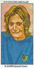 1978-79 The Sun Soccercards #607 Eric Gates Front