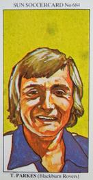 1978-79 The Sun Soccercards #684 Tony Parkes Front