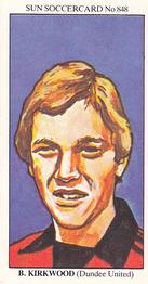 1978-79 The Sun Soccercards #848 Billy Kirkwood Front