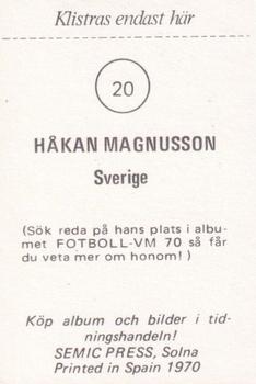 1970 Semic Press Fotboll VM 70 #20 Hakan Magnusson Back