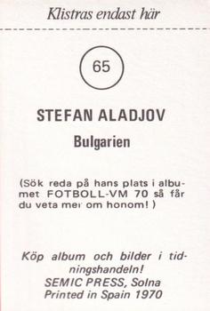 1970 Semic Press Fotboll VM 70 #65 Stefan Aladjov Back