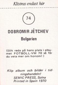 1970 Semic Press Fotboll VM 70 #74 Dobromir Jetchev Back