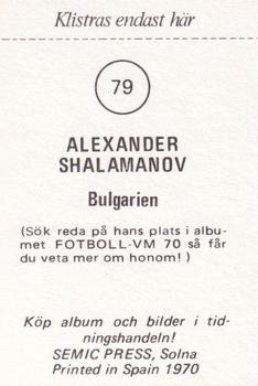 1970 Semic Press Fotboll VM 70 #79 Alexander Shalamanov Back