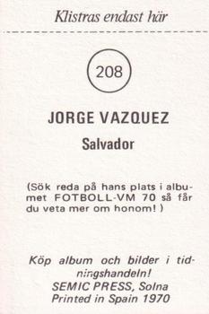 1970 Semic Press Fotboll VM 70 #208 Jorge Vazquez Back