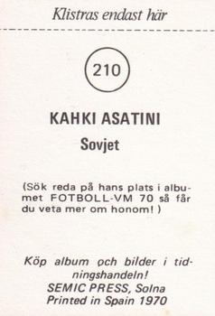 1970 Semic Press Fotboll VM 70 #210 Kahki Asatiani Back