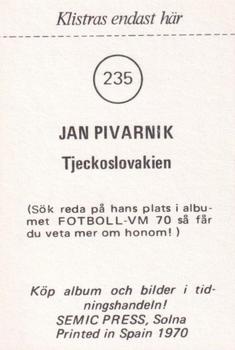 1970 Semic Press Fotboll VM 70 #235 Jan Pivarnik Back