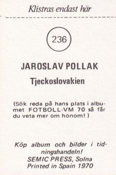 1970 Semic Press Fotboll VM 70 #236 Jaroslav Pollak Back