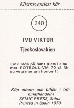 1970 Semic Press Fotboll VM 70 #240 Ivo Viktor Back