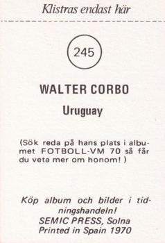 1970 Semic Press Fotboll VM 70 #245 Walter Corbo Back