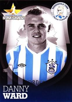 2012-13 Huddersfield Town Star Cardz #11 Danny Ward Front