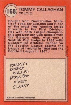1972-73 A&BC Scottish Footballers (Orange/Blue Back) #168 Tommy Callaghan Back