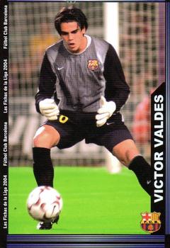 2003-04 Mundicromo Las Fichas de la Liga 2004 #140 Victor Valdes Front