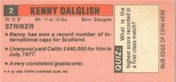 1980-81 Topps Footballer (Pink Back) - Singles #2 Kenny Dalglish Back