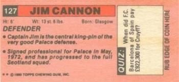 1980-81 Topps Footballer (Pink Back) - Singles #127 Jim Cannon Back