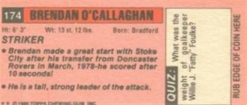 1980-81 Topps Footballer (Pink Back) - Singles #174 Brendan O'Callaghan Back