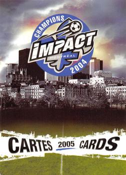 2005 Uniprix Montreal Impact #NNO Checklist Front