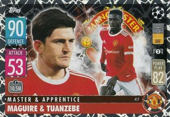 2021-22 Topps Match Attax Champions & Europa League #417 Harry Maguire / Axel Tuanzebe Front