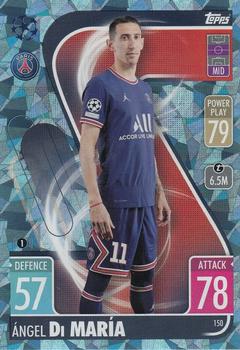 2021-22 Topps Match Attax Champions & Europa League - Crystal #150 Angel Di Maria Front