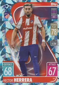2021-22 Topps Match Attax Champions & Europa League - Crystal #199 Hector Herrera Front