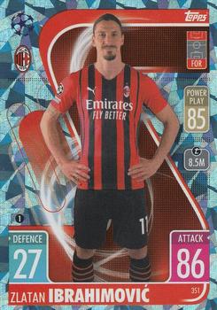 2021-22 Topps Match Attax Champions & Europa League - Crystal #351 Zlatan Ibrahimovic Front
