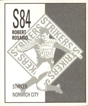 1990-91 Orbis Football Collection #S84 Robert Rosario Back