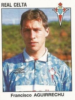 1993-94 Panini Fútbol Estrellas de la Liga #96 Francisco Aguirrechu Front