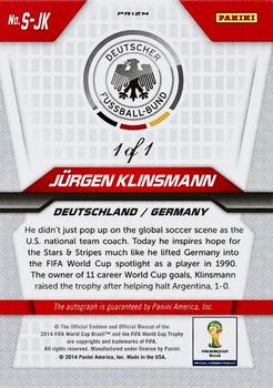2014 Panini Prizm FIFA World Cup Brazil - Signatures Prizms El Samba #S-JK Jurgen Klinsmann Back