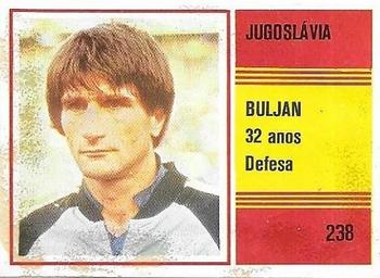 1982 Sorcácius XII Campeonato do Mundo do Futebol #238 Ivan Buljan Front