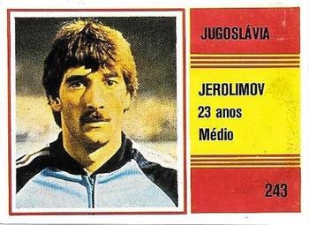 1982 Sorcácius XII Campeonato do Mundo do Futebol #243 Ive Jerolimov Front