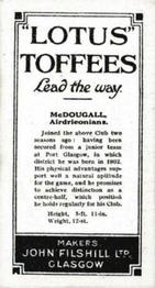 1924 John Filshill Ltd. Footballers #NNO Jock McDougall Back